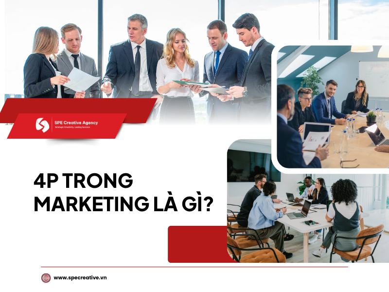 Marketing 4P là gì? Ứng dụng thế nào vào nghiên cứu cho doanh nghiệp
